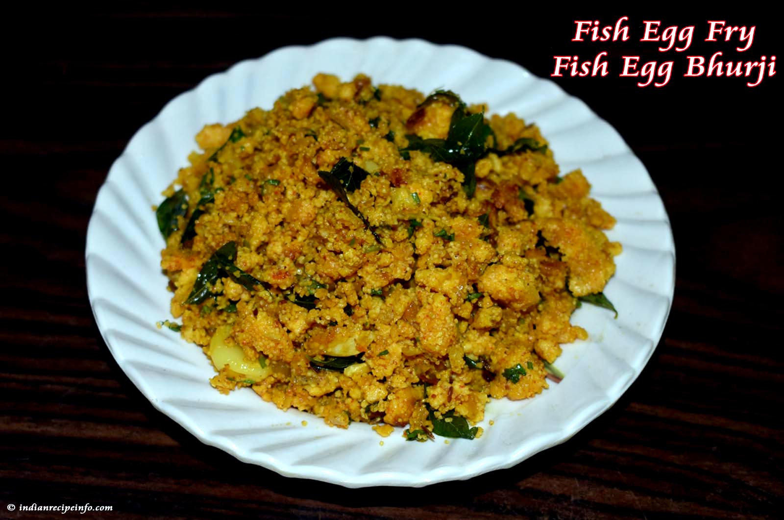 Fish Egg Fry Snack, Scrambled Fish Egg Bhurji Recipe - Indian Recipe Info