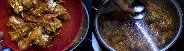 Put marinated chicken and cook to make Andhra Style Chicken Gravy.