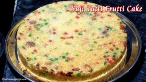Suji Tutti Frutti Cake without without oven